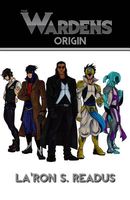 Cover of The Wardens: Origin by La'ron S. Readus