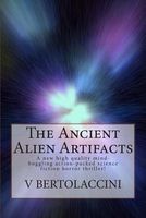 The Ancient Alien Artifacts