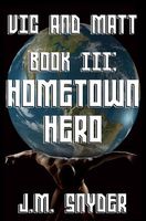 Cover of Hometown Hero by J.M. Snyder