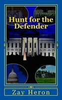 Cover of Hunt for the Defender by Zay Heron