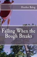 Falling When the Bough Breaks
