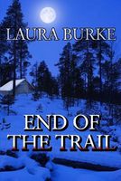 Cover of End of the Trail by Laura Burke