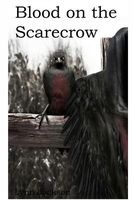 Cover of Blood on the Scarecrow by Lynn Jackson