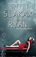 The Slakax and Ryan