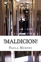 Cover of !Maldicion! by Paula Murphy