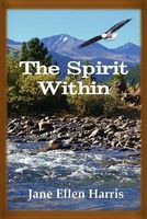 Cover of The Spirit Within by Jane Ellen Harris