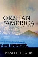 Cover of Orphan in America by Nanette L. Avery