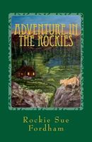 Cover of Adventure in the Rockies by Rockie Sue Fordham