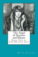 Cover of The Angel of Reasons and Rhyme by Beth Gualda