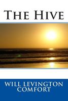 Cover of The Hive by Will Levington Comfort