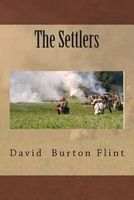 Cover of The Settlers by David Burton Flint