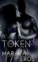 Cover of The Token 3 by Marata Eros
