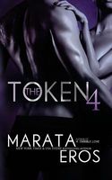 Cover of The Token 4 by Marata Eros
