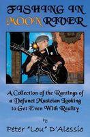 Cover of Fishing in Moon River by Peter Lou D'Alessio