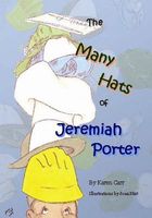 Cover of The Many Hats of Jeremiah Porter by Karen Carr