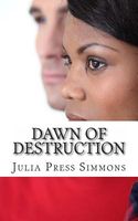 Cover of Dawn of Destruction by Julia Press Simmons
