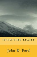 Cover of Into the Light by John R. Ford
