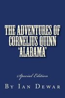 Cover of The Adventures of Cornelius Quinn 'Alabama' by Ian Dewar