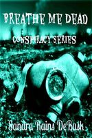 Breathe Me Dead