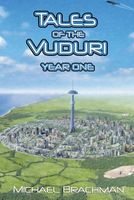 Tales of the Vuduri: Year One