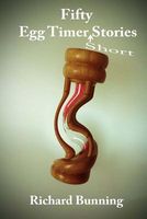 Cover of Fifty Egg Timer Short Stories by Richard Bunning