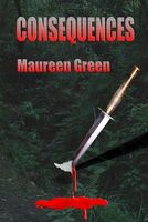 Cover of Consequences by Maureen Green