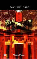 Cover of Kami and Kaze: A Story of Occupied Japan by Wena Poon