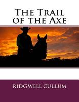 The Trail of the Axe