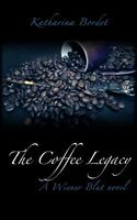 Cover of The Coffee Legacy by Katharina Bordet
