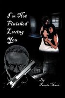 I'm Not Finished Loving You