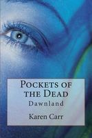 Cover of Pockets of the Dead by Karen Carr