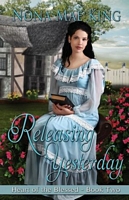 Cover of Releasing Yesterday by Nona Mae King