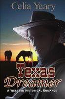 Cover of Texas Dreamer by Celia Yeary