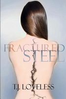 Cover of Fractured Steel by T.J. Loveless