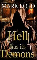 Cover of Hell Has Its Demons by Mark Lord