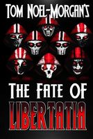 Cover of The Fate of Libertatia by Tom Noel-Morgan