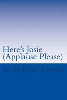 Cover of Here's Josie (Applause Please) by H. Berkeley Rourke