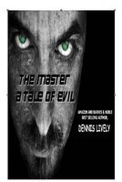 The Master; A Tale of Evil