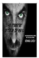 Cover of The Master; A Tale of Evil by Dennis Lively