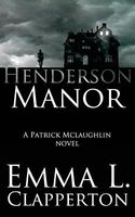 Cover of Henderson Manor by Emma L. Clapperton