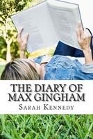 The Diary of Max Gingham