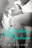 Cover of Avoiding Amy Jackson by N.A. Alcorn