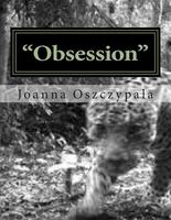 Cover of Obsession by Joanna Katarzyna Oszczypala