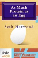 As Much Protein as an Egg