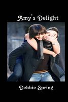 Cover of Amy's Delight by Debbie Spring