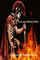 Let Us Follow Him