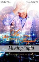 Cover of Missing Cupid by Serena Walken