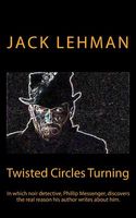 Cover of Twisted Circles Turning by Jack Lehman