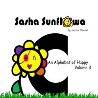 Sasha Sunflowa: An Alphabet of Happy: C