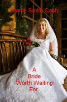 A Bride Worth Waiting for